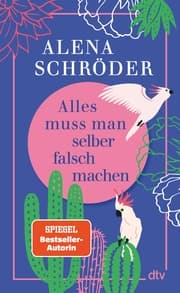 Cover von Alles muss man selber falsch machen