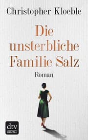 Cover von Die unsterbliche Familie Salz