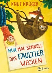 Cover von Nur mal schnell das Faultier wecken