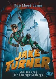 Cover von Jake Turner und das Grab der Smaragdschlange