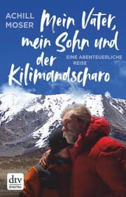 Cover von Mein Vater, mein Sohn und der Kilimandscharo