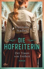 Cover von Die Hofreiterin - Der Traum von Freiheit