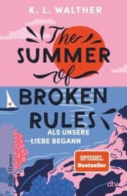 Cover von The Summer of Broken Rules