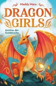Cover von Dragon Girls - Azmina, der Golddrache