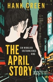 Cover von The April Story - Ein wirklich erstaunliches Ding