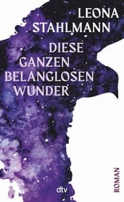 Cover von Diese ganzen belanglosen Wunder