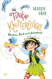 Cover von Tinka Knitterflügel - Pleiten, Pech und Feenstaub