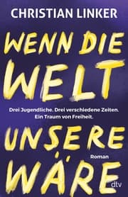 Cover von Wenn die Welt unsere wäre