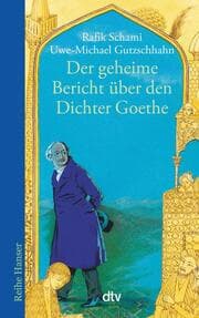 Cover von Der geheime Bericht über den Dichter Goethe