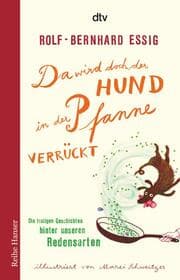 Cover von Da wird doch der Hund in der Pfanne verrückt!