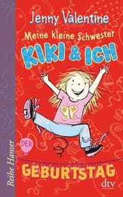 Cover von Meine kleine Schwester Kiki und ich, Der Geburtstag