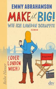 Cover von Make it Big! Wie ich London schaffte (oder London mich)