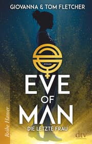 Cover von Eve of Man - Die letzte Frau