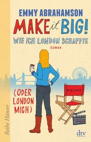 Cover von Make it Big! Wie ich London schaffte (oder London mich)