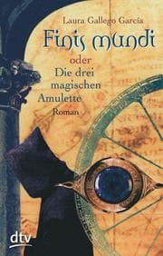 Cover von Finis Mundi oder Die drei magischen Amulette