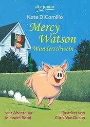 Cover von Mercy Watson Wunderschwein