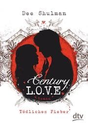 Cover von Century Love - Tödliches Fieber