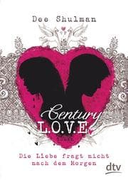 Cover von Century Love - Die Liebe fragt nicht nach dem Morgen