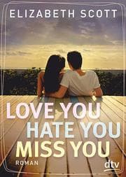 Cover von Love you, Hate you, Miss you