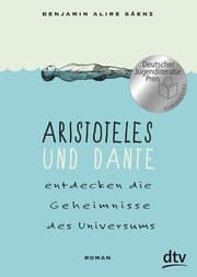 Cover von Aristoteles und Dante entdecken die Geheimnisse des Universums