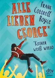 Cover von Alle lieben George - keiner weiß wieso