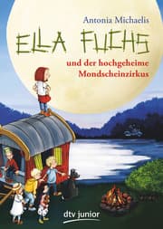 Cover von Ella Fuchs und der hochgeheime Mondscheinzirkus