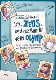 Cover von Ich, Zeus, und die Bande vom Olymp