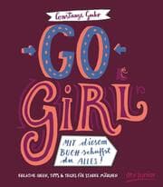 Cover von Go, Girl! Mit diesem Buch schaffst du alles
