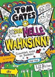 Cover von Tom Gates - Der helle Wahnsinn! (Leuchtet nicht im Dunkeln)