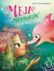 Cover von Meja Meergrün rettet den kleinen Delfin