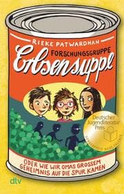 Cover von Forschungsgruppe Erbsensuppe - oder wie wir Omas großem Geheimnis auf die Spur kamen
