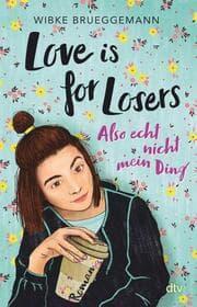 Cover von Love is for Losers ... also echt nicht mein Ding