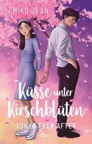 Cover von Küsse unter Kirschblüten - Tokyo Ever After