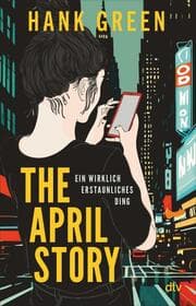 Cover von The April Story - Ein wirklich erstaunliches Ding