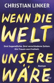 Cover von Wenn die Welt unsere wäre
