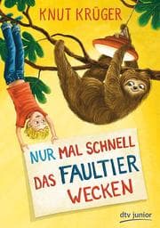 Cover von Nur mal schnell das Faultier wecken
