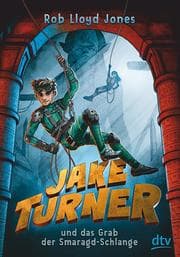 Cover von Jake Turner und das Grab der Smaragdschlange