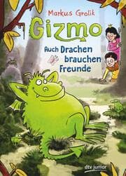 Cover von Gizmo - Auch Drachen brauchen Freunde