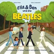 Cover von Ella & Ben und die Beatles - Von Pilzköpfen, Erdbeerfeldern und gelben U-Booten
