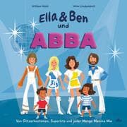 Cover von Ella & Ben und ABBA - Von Glitzerkostümen, Superhits und jeder Menge Mamma Mia