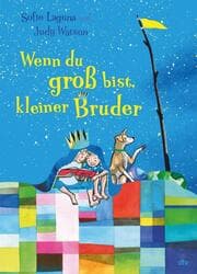 Cover von Wenn du groß bist, kleiner Bruder