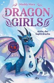 Cover von Dragon Girls 5 - Aisha, der Saphirdrache