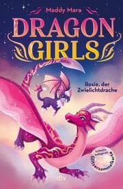 Cover von Dragon Girls 7 - Rosie, der Zwielichtdrache