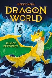 Cover von Dragon World 2 - Im Auge des Wolfes