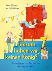Cover von Warum haben wir keinen König? - Kinderfragen zur Demokratie verständlich erklärt