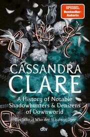 Cover von A History of Notable Shadowhunters and Denizens of Downworld