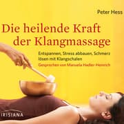 Cover von Die heilende Kraft der Klangmassage