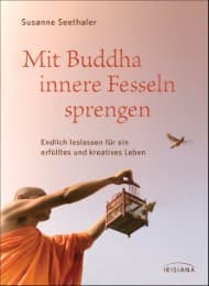 Cover von Mit Buddha innere Fesseln sprengen