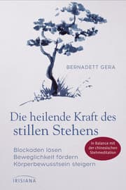 Cover von Die heilende Kraft des stillen Stehens