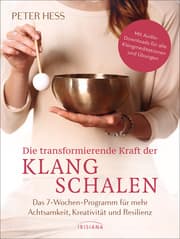 Cover von Die transformierende Kraft der Klangschalen